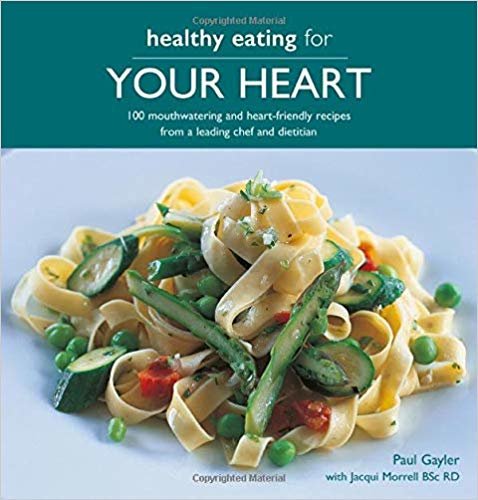 اقرأ Healthy Eating for Your Heart: 100 Moouthwatering and Heart-Friendly Recipes from a Leading Chef and Dietician الكتاب الاليكتروني 