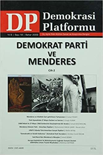 Demokrat Parti ve Menderes Cilt: 2 - Demokrasi Platformu Sayı: 18 indir
