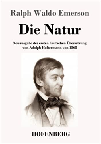 تحميل Die Natur: Neuausgabe der ersten deutschen Übersetzung von Adolph Holtermann von 1868 (German Edition)