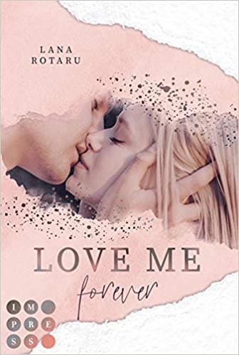 indir Love Me Forever (Crushed-Trust-Reihe 4): New Adult Liebesroman