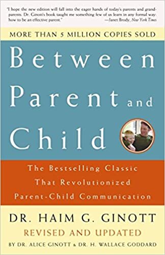  بدون تسجيل ليقرأ Between Parent and Child: Revised and Updated: The Bestselling Classic That Revolutionized Parent-Child Communication