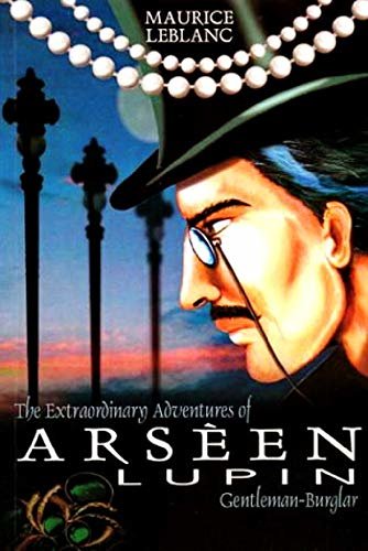 The Extraordinary Adventures of Arsene Lupin, Gentleman-Burglar (English Edition)