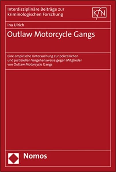 تحميل Outlaw Motorcycle Gangs: Eine Empirische Untersuchung Zur Polizeilichen Und Justiziellen Vorgehensweise Gegen Mitglieder Von Outlaw Motorcycle Gangs