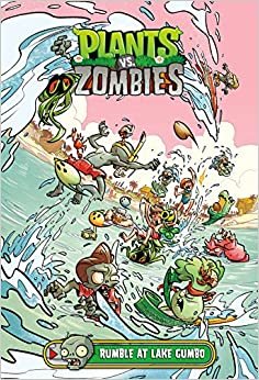 ダウンロード  Plants vs. Zombies Volume 10: Rumble at Lake Gumbo 本