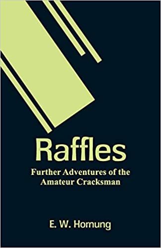 اقرأ Raffles: Further Adventures of the Amateur Cracksman الكتاب الاليكتروني 
