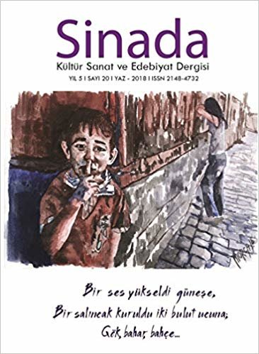 Sinada Kültür Sanat ve Edebiyat Dergisi Yıl 5 Sayı: 20 Yaz 2018 indir