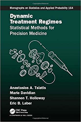 تحميل Dynamic Treatment Regimes: Statistical Methods for Precision Medicine