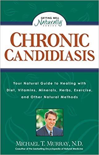 indir Chronic Candidiasis: How You Can Benefit from Diet, Vitamins, Minerals, Herbs, Exercise and Other Natural Methods (Getting Well Naturally)