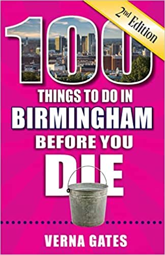 تحميل 100 Things to Do in Birmingham Before You Die, 2nd Edition