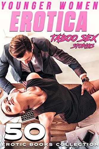 ダウンロード  YOUNGER WOMEN : 50 TABOO EROTICA SEX STORIES (English Edition) 本