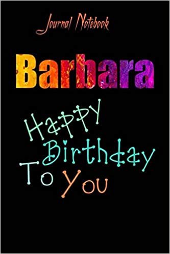 تحميل Barbara: Happy Birthday To you Sheet 9x6 Inches 120 Pages with bleed - A Great Happybirthday Gift