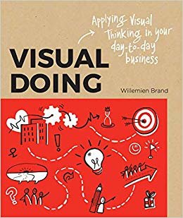 Visual Doing: Applying Visual Thinking in your Day to Day Business indir