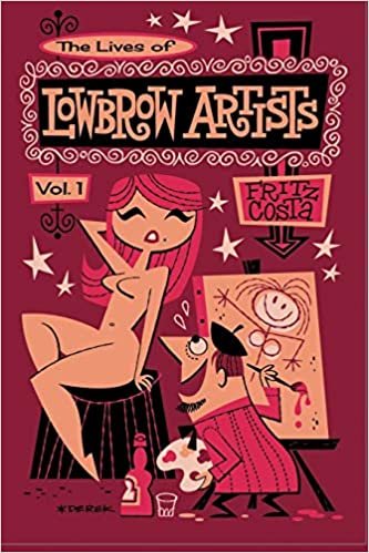 indir The Lives of Lowbrow Artists: Volume 1