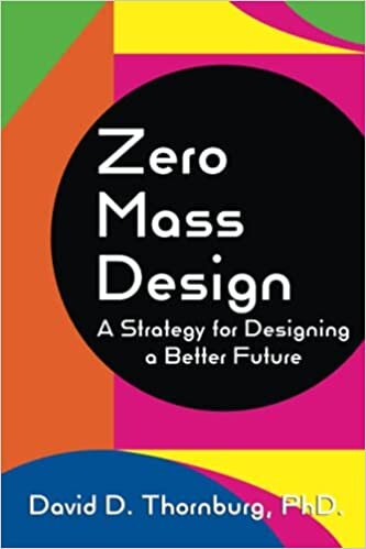 اقرأ Zero Mass Design – A Strategy for Designing a Better Future الكتاب الاليكتروني 