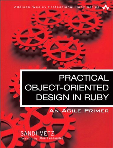 ダウンロード  Practical Object-Oriented Design in Ruby: An Agile Primer (Addison-Wesley Professional Ruby Series) (English Edition) 本