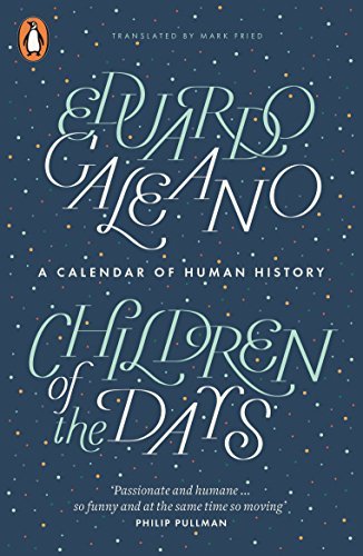 Children of the Days: A Calendar of Human History (English Edition)