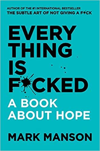 اقرأ Everything Is F*cked: A Book about Hope الكتاب الاليكتروني 