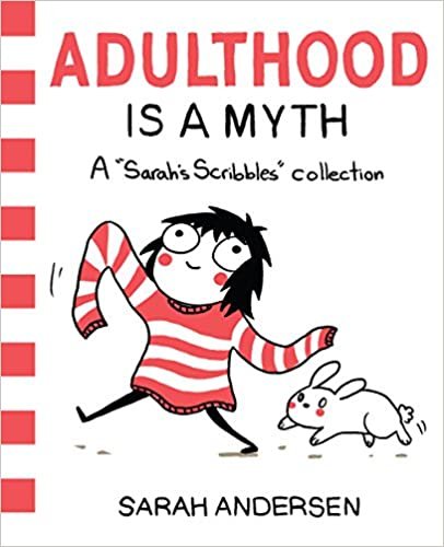 ダウンロード  Adulthood Is a Myth: A Sarah's Scribbles Collection (Volume 1) 本