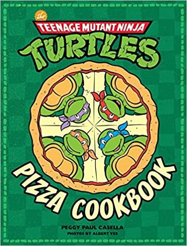 ダウンロード  The Teenage Mutant Ninja Turtles Pizza Cookbook 本