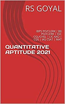 ダウンロード  QUANTITATIVE APTITUDE 2021: IBPS PO/CLERK| SBI PO/CLERK | SSC CGL/CHSL | LIC AAO | CDS | IAS CSAT | MAT (English Edition) 本