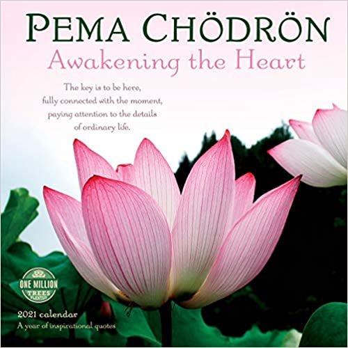 Pema Chodron 2021 Calendar: Awakening the Heart