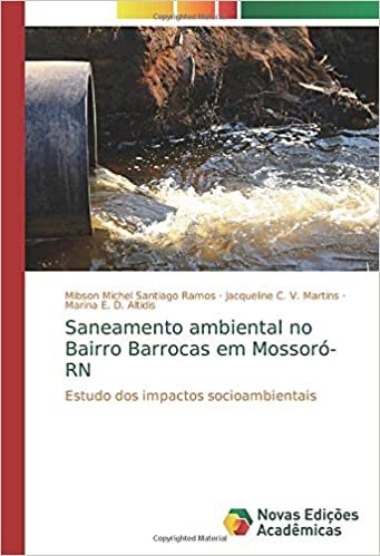Saneamento ambiental no Bairro Barrocas em Mossoró-RN: Estudo dos impactos socioambientais indir