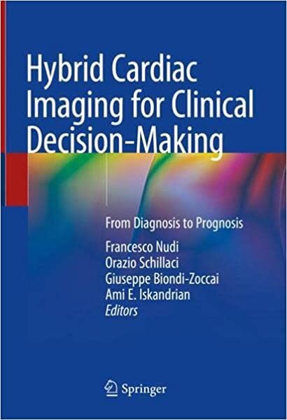 تحميل Hybrid Cardiac Imaging For Clinical Decision-Making: From Diagnosis to Prognosis