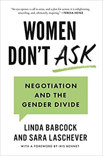 ダウンロード  Women Don't Ask: Negotiation and the Gender Divide 本
