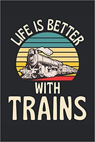 indir Life Is Better With Trains: Lined Notebook Journal, ToDo Exercise Book, e.g. for exercise, or Diary (6&quot; x 9&quot;) with 120 pages.