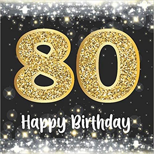 indir 80 Happy Birthday: 80th Birthday Celebration Parties Party Guest Book Write Messages, Keepsake Memory Book Record Memories Sign In Gift Log for Friends and Family Event Reception Visitor Advice