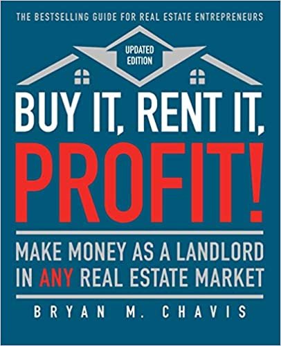 ダウンロード  Buy It, Rent It, Profit! (Updated Edition): Make Money as a Landlord in ANY Real Estate Market 本