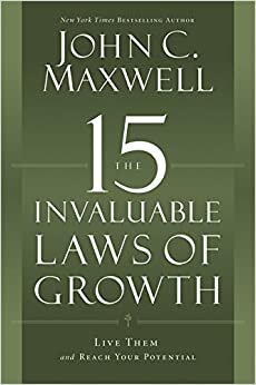 John C. Maxwell The 15 Invaluable Laws of Growth: Live Them and Reach Your Potential تكوين تحميل مجانا John C. Maxwell تكوين