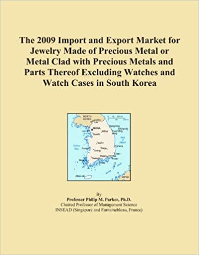  بدون تسجيل ليقرأ The 2009 Import and Export Market for Jewelry Made of Precious Metal or Metal Clad with Precious Metals and Parts Thereof Excluding Watches and Watch Cases in South Korea