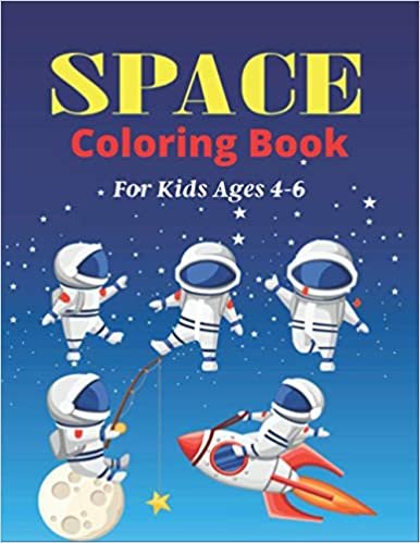 SPACE Coloring Book For Kids Ages 4-6: Fantastic Outer Space Coloring with Planets, Aliens, Rockets, Astronauts, Spaceships | (Unique Gift for Children's)