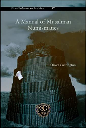 A Manual of Musalman Numismatics