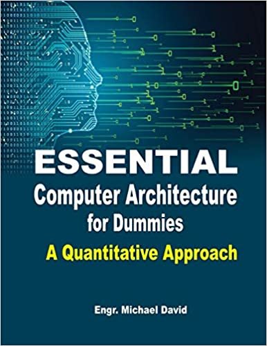 ダウンロード  Essential Computer Architecture For Dummies: A Quantitative Approach 本