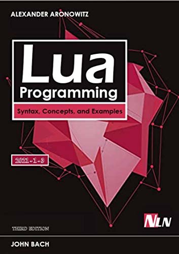 ダウンロード  Lua Programming: Syntax, Concepts, and Examples - 3nd Edition (English Edition) 本