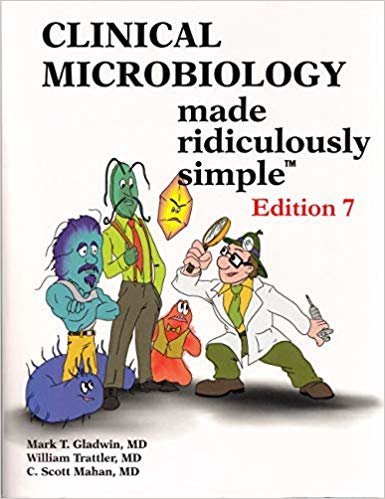 تحميل Clinical Microbiology Made Ridiculously Simple