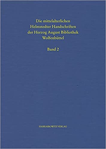 تحميل Die Mittelalterlichen Helmstedter Handschriften Der Herzog August Bibliothek Band II: Cod. Guelf. 277 Bis 370 Helmst. Mit Einem Anhang: Die ... Helmstedt (German Edition)