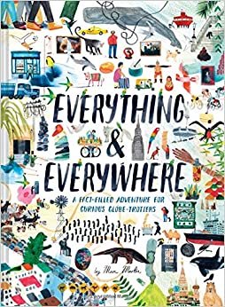 اقرأ Everything & Everywhere: A Fact-Filled Adventure for Curious Globe-Trotters (Travel Book for Children, Kids Adventure Book, World Fact Book for Kids) الكتاب الاليكتروني 