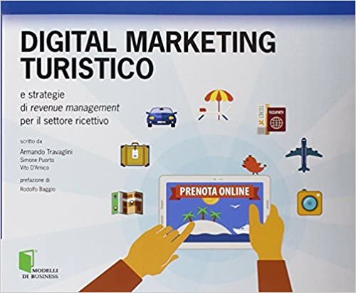 indir Digital marketing turistico e strategie di «revenue management» per il settore ricettivo
