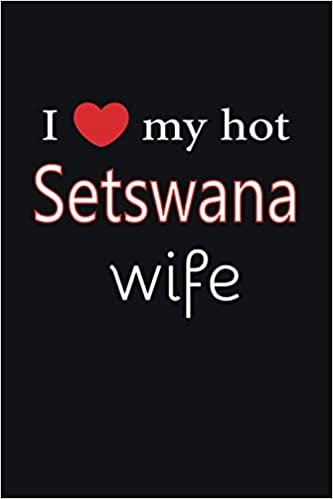 indir I love my hot Setswana wife Journal 6 x 9, 120 pages Marriage Setswana Notebook: Valentine&#39;s day married diary| 120 Pages | Large 6&quot;X 9&quot; | Blank Lined Journal