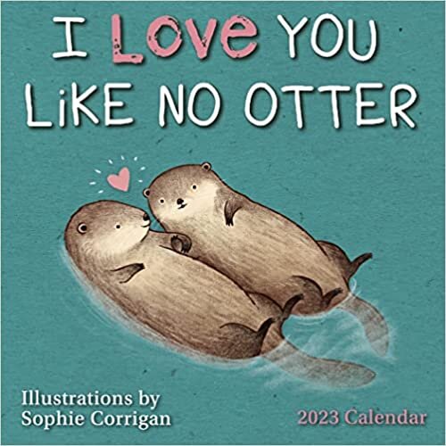 I Love You Like No Otter (MINI 12 MONTH)