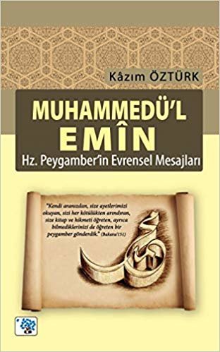 Muhammedü'l Emin - Hz Peygamber'in Evrensel Mesajları indir