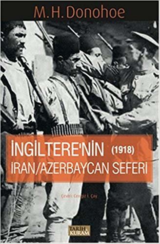 İngiterenin İran  Azerbaycan Seferi 1918 indir