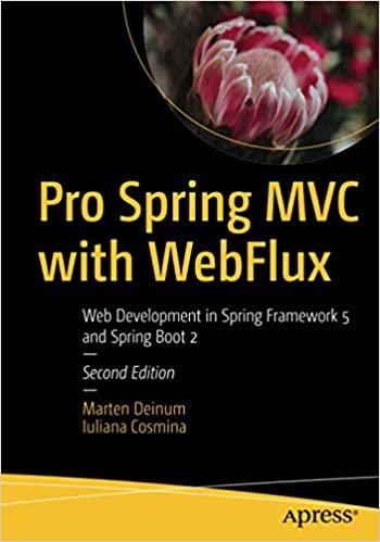 ダウンロード  Pro Spring MVC with WebFlux: Web Development in Spring Framework 5 and Spring Boot 2 本
