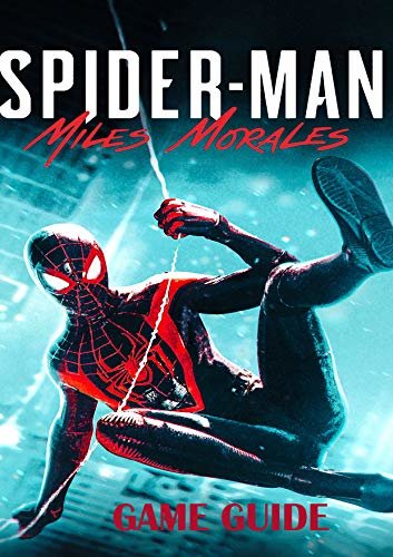 ダウンロード  MARVEL'S SPIDER-MAN: MILES MORALES : The complete guide for professional players (English Edition) 本