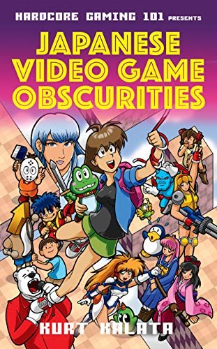 ダウンロード  Hardcore Gaming 101 Presents: Japanese Video Game Obscurities (English Edition) 本