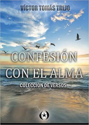 Confesión con el alma (Spanish Edition)