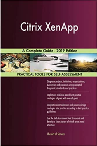 indir Blokdyk, G: Citrix XenApp A Complete Guide - 2019 Edition